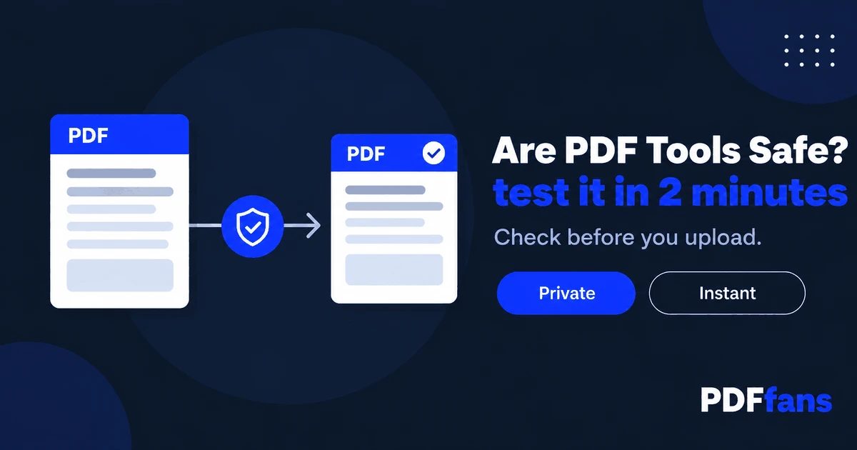 Are Online PDF Tools Safe? How to Check Before You Upload
