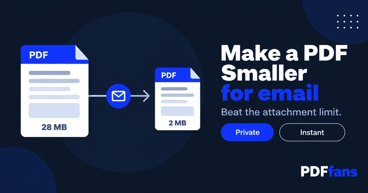 How to Make a PDF Smaller for Email (Without Ruining It)