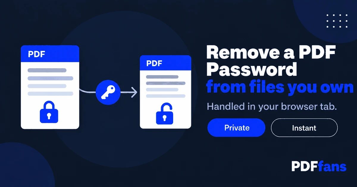 How to Remove a Password From a PDF You Own