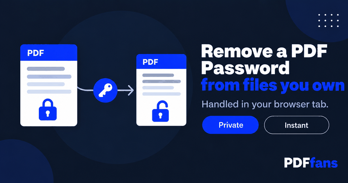 How to Remove a Password From a PDF You Own